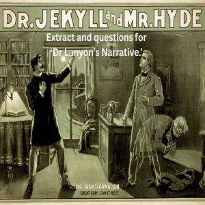 Extract and questions for Dr Lanyon's narrative