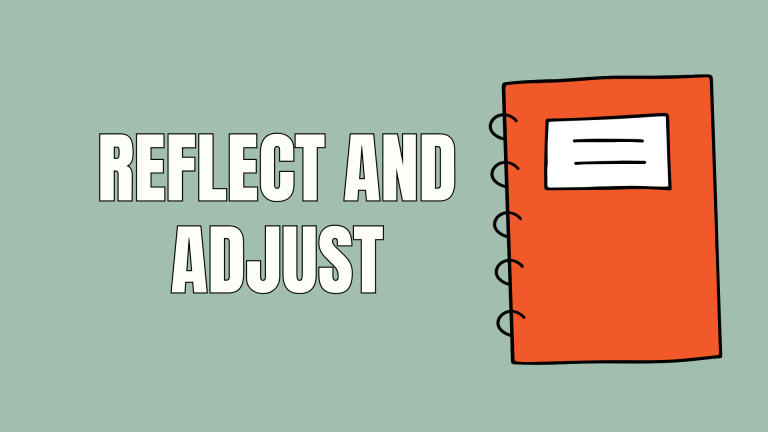 Back on track - Reflect and adjust
