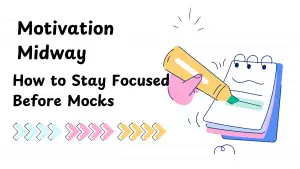 Motivation Midway — How to Stay Focused Before Mocks by Online-tutoring.uk