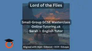 GCSE English Literature - Lord of the Flies - Masterclass