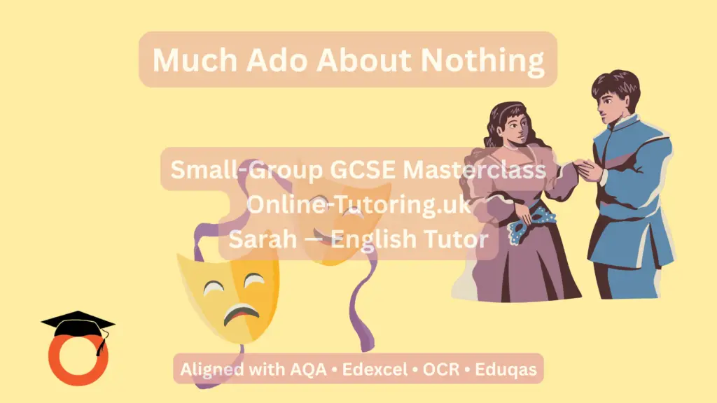 GCSE English Literature — Much Ado About Nothing Masterclass (6-Week Online Course)